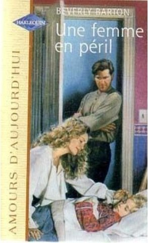 une femme en péril (amours d'aujourd'hui)
