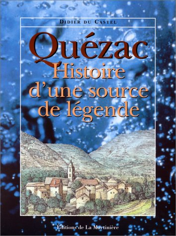 Quezac : la légende d'une source magique