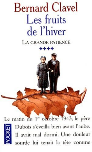 la grande patience, tome 4 : les fruits de l'hiver