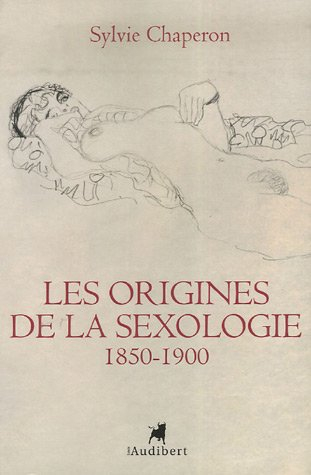 Les origines de la sexologie : 1850-1900