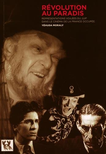 Révolution au paradis : représentations voilées de personnages juifs dans le cinéma de la France occ