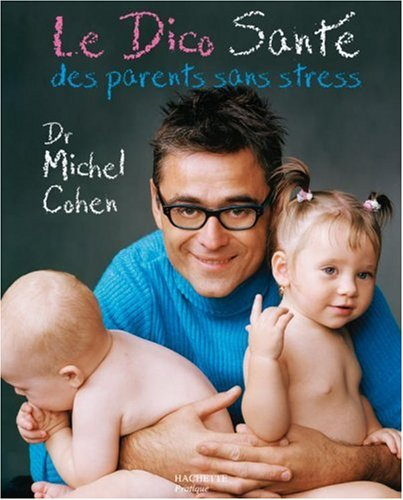 Le dico santé des parents sans stress