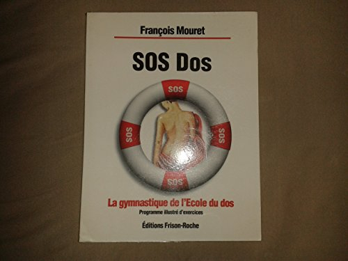 SOS dos : la gymnastique de l'école du dos : programme illustré d'exercices