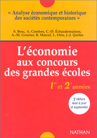 l'économie aux concours des grandes écoles. : analyse économique et historique des sociétés contempo
