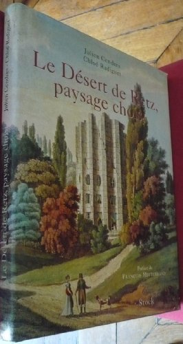 Le Désert de Retz, paysage choisi