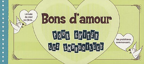 Bons d'amour : pour éviter les embrouilles