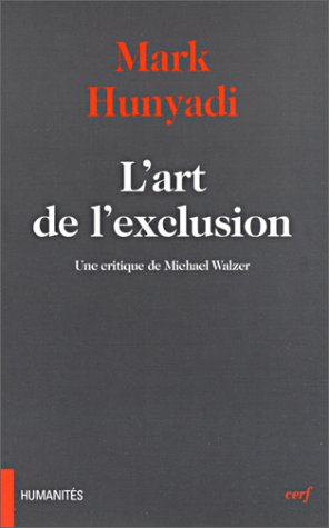 L'art de l'exclusion : une critique de Michael Walzer