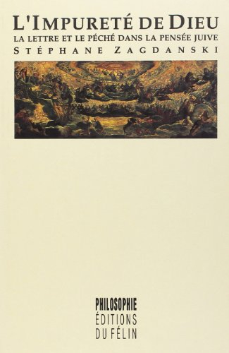 L'impureté de Dieu : la lettre et le péché dans la pensée juive