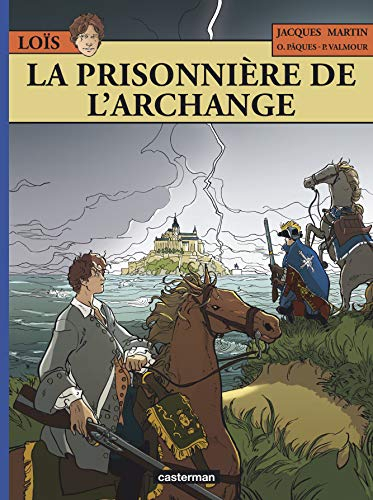 Loïs. Vol. 7. La prisonnière de l'archange