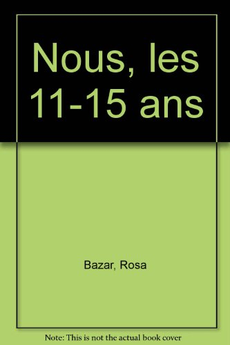 Nous, les 11-15 ans