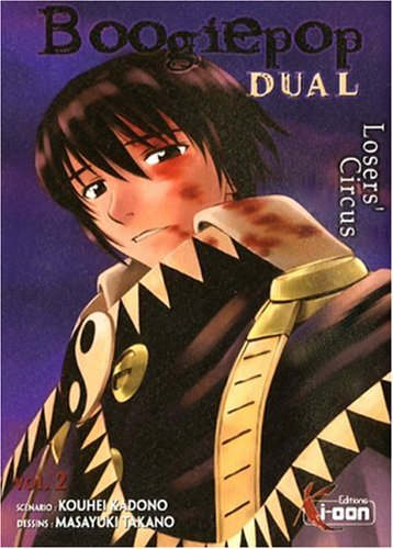 Boogiepop dual : losers' circus. Vol. 2