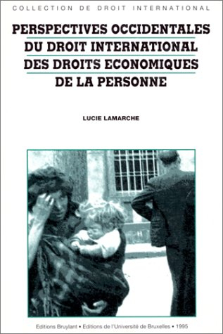 Perspectives occidentales du droit international des droits économiques de la personne