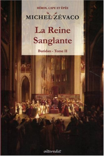 Buridan. Vol. 2. La reine sanglante