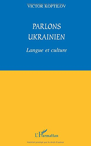 Parlons ukrainien : langue et culture