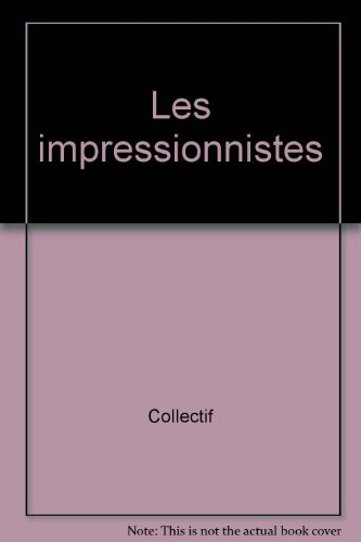 Les Impressionnistes
