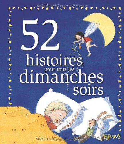 52 histoires pour tous les dimanches soir