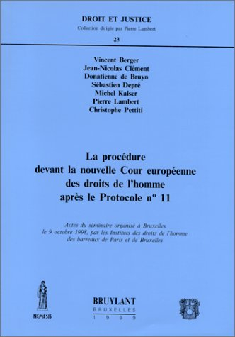 Procédure devant la nouvelle Cour européenne des droits de l'homme après le protocole n° 11 : actes 