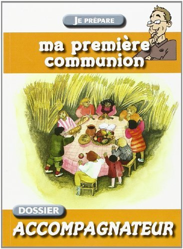 Première communion : livre des accompagnateurs