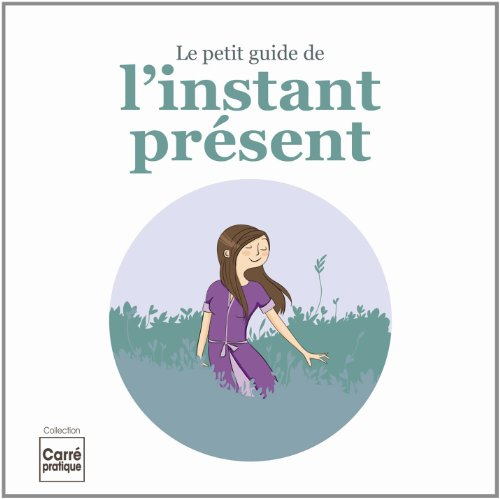 Le petit guide de l'instant présent