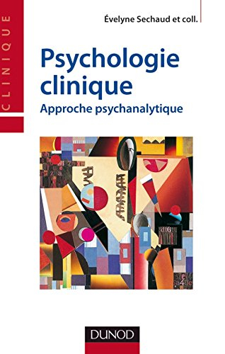 Psychologie clinique : approche psychanalytique