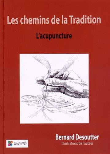Les chemins de la tradition : l'acupuncture