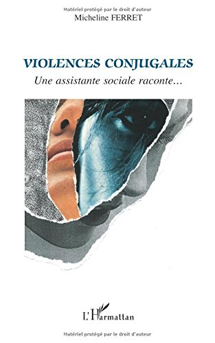 Violences conjugales : une assistante sociale raconte...