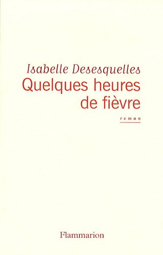 Quelques heures de fièvre