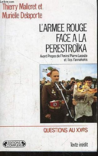 L'Armée rouge face à la perestroïka : le système militaire soviétique à l'heure de Gorbatchev