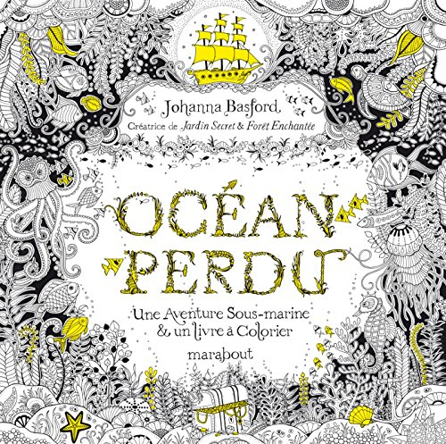 Océan perdu : une aventure sous-marine & un livre à colorier