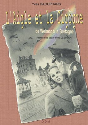 L'aigle et la cigogne : de Weimar à la Bretagne