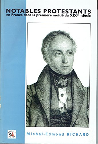 Notables protestants en France dans la première moitié du XIXe siècle