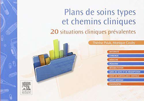 Plans de soins types et chemins cliniques : 20 situations cliniques prévalentes