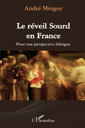 Le réveil sourd en France : pour une perspective bilingue