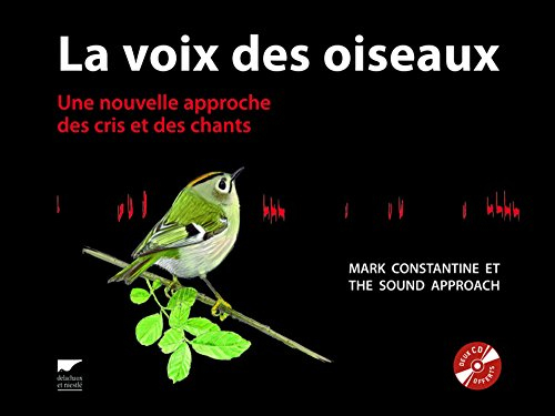 La voix des oiseaux : une nouvelle approche des cris et des chants