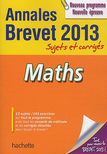 Maths : annales brevet 2013, sujets et corrigés