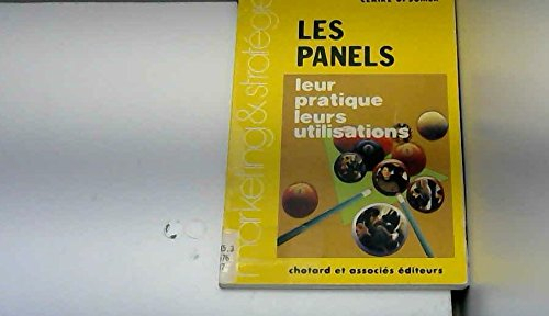 Les Panels : leur pratique, leurs utilisations