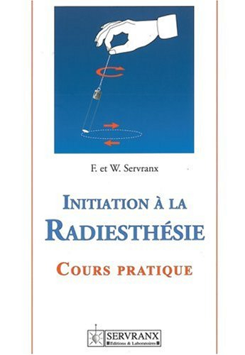 Initiation à la radiesthésie