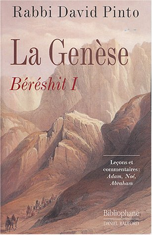 La Genèse, Béréshit. Vol. 1. Leçons et commentaires : Adam, Noé, Abraham