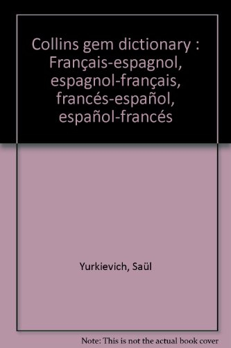 collins gem dictionary : français-espagnol, espagnol-français, francés-español, español-francés