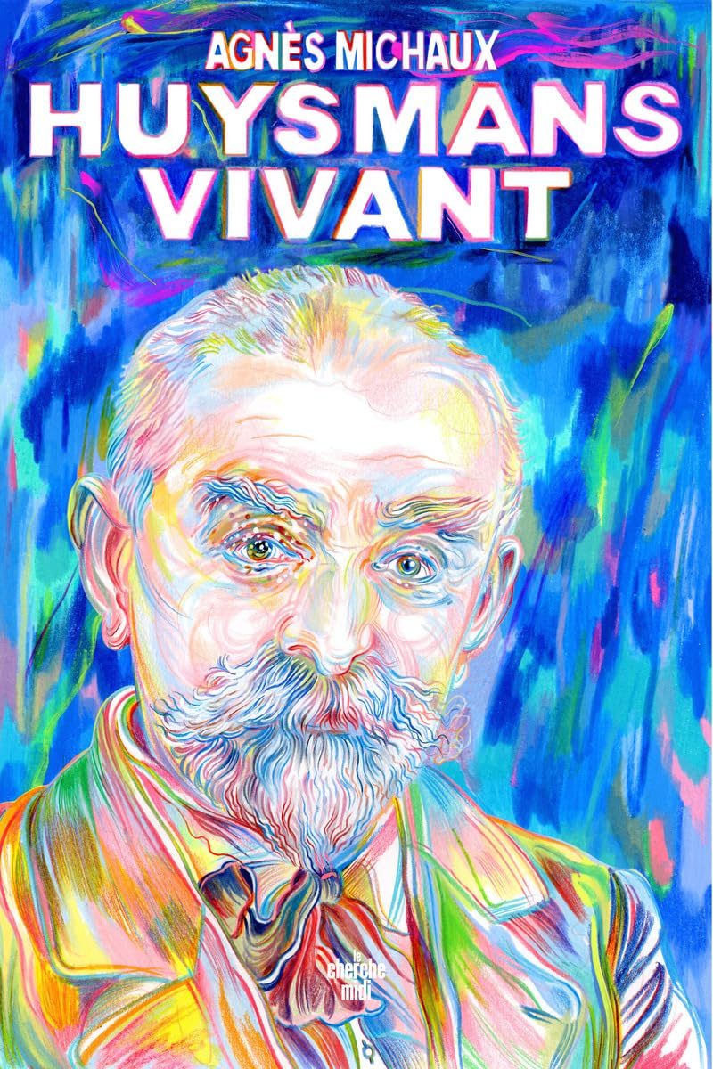 Huysmans vivant