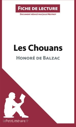 les chouans d'honoré de balzac (fiche de lecture): résumé complet et analyse détaillée de l'oeuvre