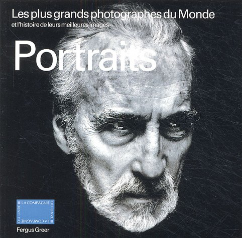 Portraits : les plus grands photographes du monde et l'histoire de leurs meilleures images