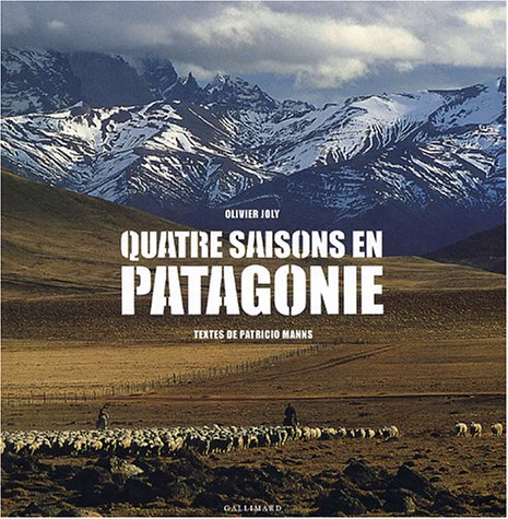 Quatre saisons en Patagonie