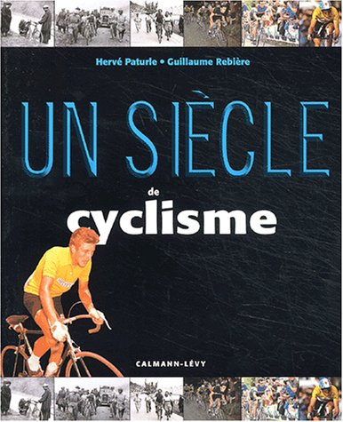 un siècle de cyclisme