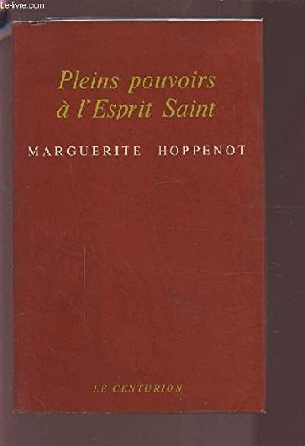 pleins pouvoirs à l'esprit saint