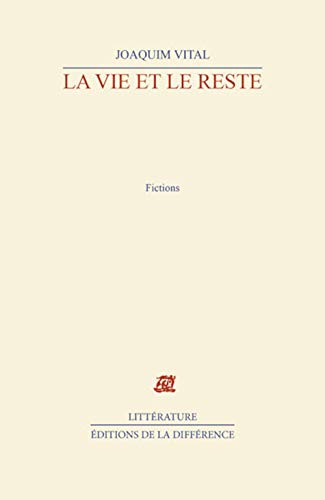 La vie et le reste : fictions