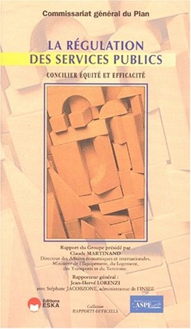 La régulation des services publics : concilier équité et efficacité