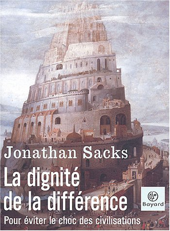 La dignité de la différence : pour éviter le choc des civilisations