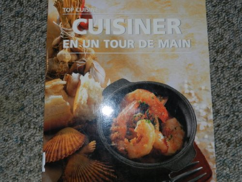 Cuisiner en un tour de main