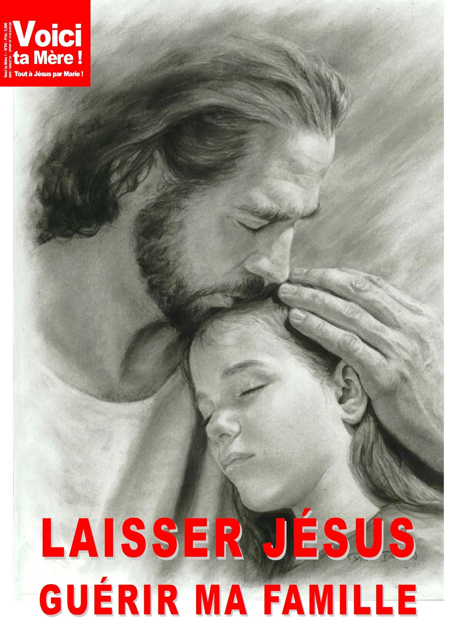 Laissons Jésus guérir notre famille